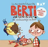 Audio CD (CD/SACD) Berti und seine Brüder  Teil 1: Die Schokoladenkugel des Bösen von Lisa-Marie Dickreiter, Andreas Götz