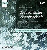 Audio CD (CD/SACD) Die fröhliche Wissenschaft von Friedrich Nietzsche
