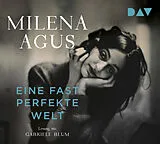 Audio CD (CD/SACD) Eine fast perfekte Welt von Milena Agus