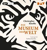 Audio CD (CD/SACD) Das Museum der Welt von Christopher Kloeble