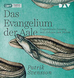 Audio CD (CD/SACD) Das Evangelium der Aale von Patrik Svensson