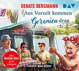 Audio CD (CD/SACD) (CD) Ans Vorzelt kommen Geranien dran. Die Online-Omi geht campen von Renate Bergmann