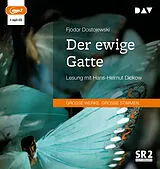Audio CD (CD/SACD) Der ewige Gatte von Fjodor Dostojewski