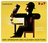 Audio CD (CD/SACD) Der Spürsinn des kleinen Doktors. Vier Kriminalfälle von Georges Simenon