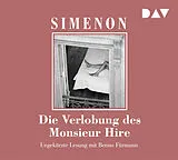 Audio CD (CD/SACD) Die Verlobung des Monsieur Hire von Georges Simenon