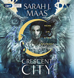 Audio CD (CD/SACD) Crescent City  Teil 2: Wenn ein Stern erstrahlt von Sarah J. Maas