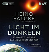Audio CD (CD/SACD) Licht im Dunkeln. Schwarze Löcher, das Universum und wir von Heino Falcke, Jörg Römer