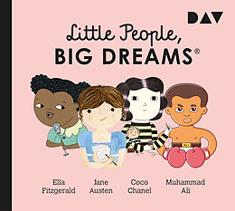 Audio CD (CD/SACD) Little People, Big Dreams®  Teil 2: Ella Fitzgerald, Jane Austen, Coco Chanel, Muhammad Ali von María Isabel Sánchez Vegara