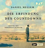 Audio CD (CD/SACD) Die Erfindung des Countdowns von Daniel Mellem