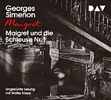 Audio CD (CD/SACD) Maigret und die Schleuse Nr. 1 von Georges Simenon