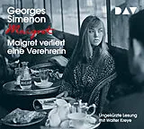 Audio CD (CD/SACD) Maigret verliert eine Verehrerin von Georges Simenon