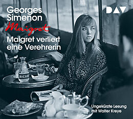 Audio CD (CD/SACD) Maigret verliert eine Verehrerin von Georges Simenon