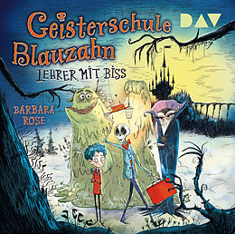 Audio CD (CD/SACD) Geisterschule Blauzahn  Teil 1: Lehrer mit Biss von Barbara Rose