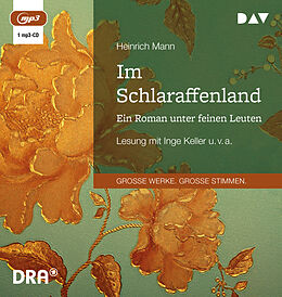 Audio CD (CD/SACD) Im Schlaraffenland. Ein Roman unter feinen Leuten von Heinrich Mann