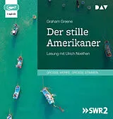 Audio CD (CD/SACD) Der stille Amerikaner von Graham Greene