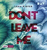 Audio CD (CD/SACD) Don't LEAVE me (Teil 3) von Lena Kiefer