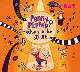 Audio CD (CD/SACD) Penny Pepper  Teil 3: Chaos in der Schule von Ulrike Rylance