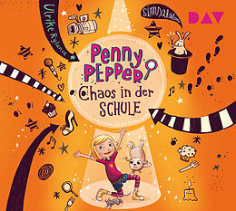 Audio CD (CD/SACD) Penny Pepper  Teil 3: Chaos in der Schule von Ulrike Rylance