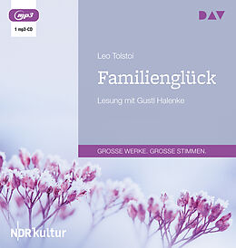 Audio CD (CD/SACD) Familienglück von Leo Tolstoi