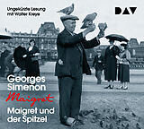 Audio CD (CD/SACD) Maigret und der Spitzel von Georges Simenon