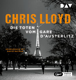 Audio CD (CD/SACD) Die Toten vom Gare dAusterlitz von Chris Lloyd