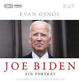 Audio CD (CD/SACD) Joe Biden. Ein Porträt von Evan Osnos