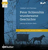 Audio CD (CD/SACD) Peter Schlemihls wundersame Geschichte von Adelbert von Chamisso