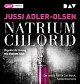 Audio CD (CD/SACD) (CD) NATRIUM CHLORID. Der neunte Fall für Carl Mørck, Sonderdezernat Q von Jussi Adler-Olsen