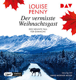 Audio CD (CD/SACD) Der vermisste Weihnachtsgast. Der neunte Fall für Gamache von Louise Penny