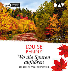 Audio CD (CD/SACD) Wo die Spuren aufhören. Der zehnte Fall für Gamache von Louise Penny