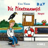 Audio CD (CD/SACD) Die Piratenamsel von Uwe Timm