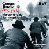 Audio CD (CD/SACD) Maigret und der Samstagsklient von Georges Simenon