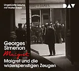 Audio CD (CD/SACD) Maigret und die widerspenstigen Zeugen von Georges Simenon