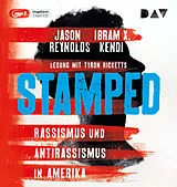 Audio CD (CD/SACD) Stamped Rassismus und Antirassismus in Amerika von Jason Reynolds, Ibram X. Kendi
