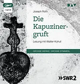 Audio CD (CD/SACD) Die Kapuzinergruft von Joseph Roth