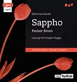Audio CD (CD/SACD) Sappho. Pariser Sitten von Alphonse Daudet