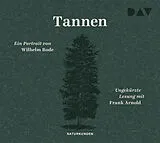 Audio CD (CD/SACD) Tannen. Ein Portrait von Wilhelm Bode
