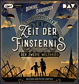 Audio CD (CD/SACD) (CD) Weltgeschichte(n). Zeit der Finsternis: Der Zweite Weltkrieg von Dominic Sandbrook