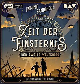 Audio CD (CD/SACD) Weltgeschichte(n). Zeit der Finsternis: Der Zweite Weltkrieg von Dominic Sandbrook
