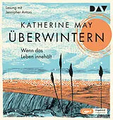 Audio CD (CD/SACD) Überwintern. Wenn das Leben innehält von Katherine May