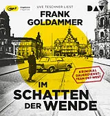Audio CD (CD/SACD) (CD) Im Schatten der Wende. Kriminaldauerdienst: Team Ost-West von Frank Goldammer
