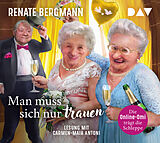 Audio CD (CD/SACD) Man muss sich nur trauen. Die Online-Omi trägt die Schleppe von Renate Bergmann