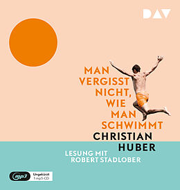 Audio CD (CD/SACD) Man vergisst nicht, wie man schwimmt von Christian Huber