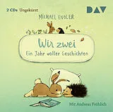 Audio CD (CD/SACD) Wir zwei  Ein Jahr voller Geschichten von Michael Engler