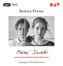 Audio CD (CD/SACD) Meine Schwester von Bettina Flitner
