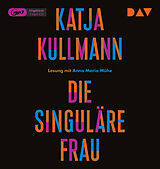 Audio CD (CD/SACD) Die singuläre Frau von Katja Kullmann