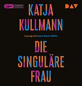 Audio CD (CD/SACD) Die Singuläre Frau von Katja Kullmann
