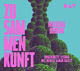 Audio CD (CD/SACD) Zusammenkunft von Natasha Brown