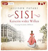 Audio CD (CD/SACD) (CD) Sisi  Kaiserin wider Willen von Allison Pataki
