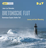 Audio CD (CD/SACD) Bretonische Flut. Kommissar Dupins fünfter Fall von Jean-Luc Bannalec